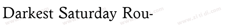 Darkest Saturday Rou字体转换
